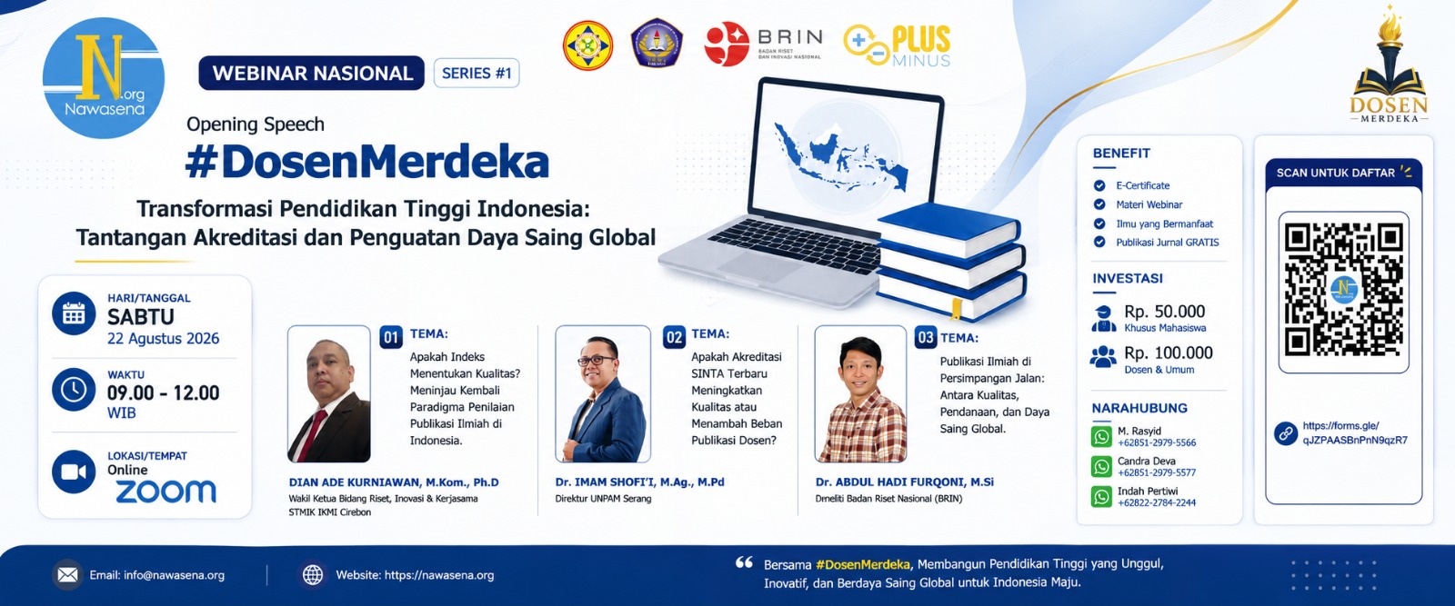 Webinar Nasional Series #1 #DosenMerdeka - Transformasi Pendidikan Tinggi Indonesia, Sabtu 22 Agustus 2026, 09.00-12.00 WIB via Zoom